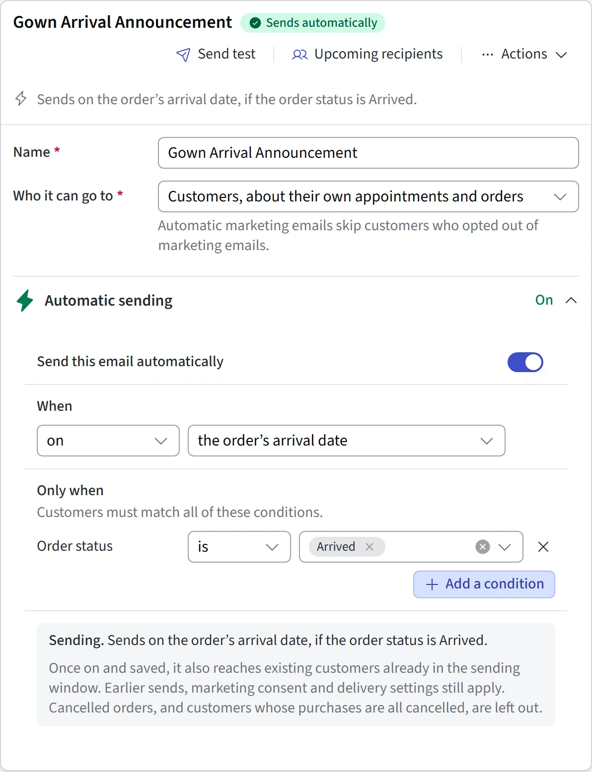 An automated gown-arrival email set to send on the actual arrival date to brides whose order status is Arrived