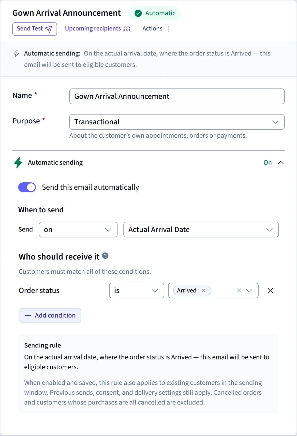 An automated gown-arrival email set to send on the actual arrival date to brides whose order status is Arrived
